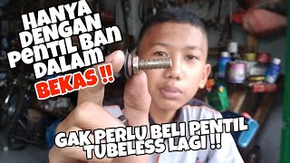 Cara Membuat Pentil Tubeless Dari Ban Dalam Bekas