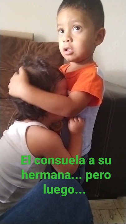 Consuela a su hermana... pero ésto sucede...