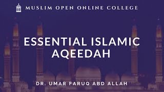Dr. Umar Faruq Abd-Allah - Master Classes on Essential Islamic Aqida