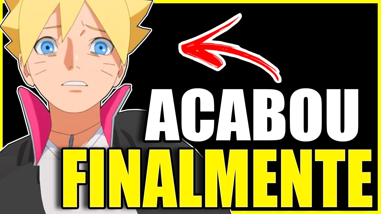 BORUTO ACABOU? 