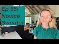 Episode 55 novice sweater by petite knit armor half and half wrap  mostly knitting podcast