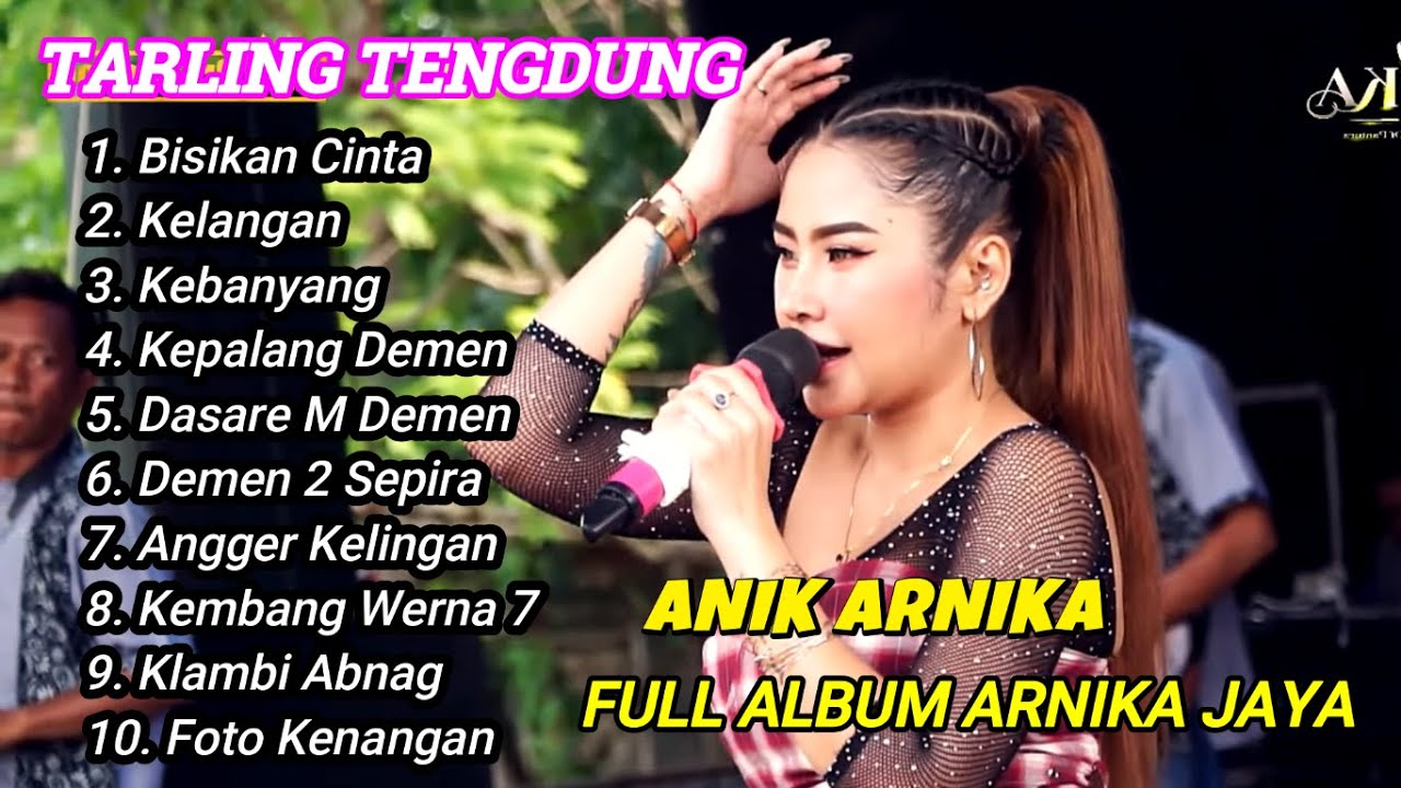 BISIKAN CINTA TARLING TENGDUNG FULL ALBUM ANIK ARNIKA JAYA 2025