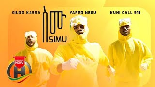 Yared Negu, Gildo Kassa & Kuni 911 SIMU. New Ethiopian Music 2020 offical video.