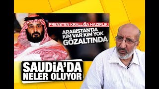 Abdurrahman Dilipak   Saudia’da neler oluyor