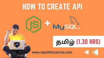 [Tamil]How To Make CRUD API Using Nodejs and MySql In Tamil | Vijanthi Tutorial | NodeJS API Tamil