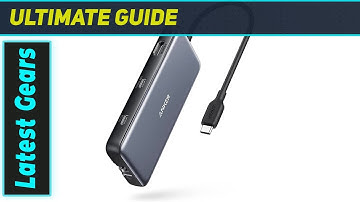 Anker 555 USB-C Hub: Best 8-in-1 Hub for Performance and Portability