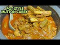 Drumstick Mutton Curry 🍖🔥 | Munakkaya Mutton Pot Curry | Spicy Village Style Recipe