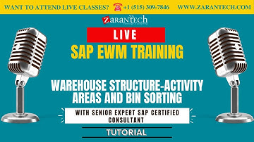 LIVE | Warehouse Structure - Activity Areas and Bin Sorting | SAP EWM Training | ZaranTech