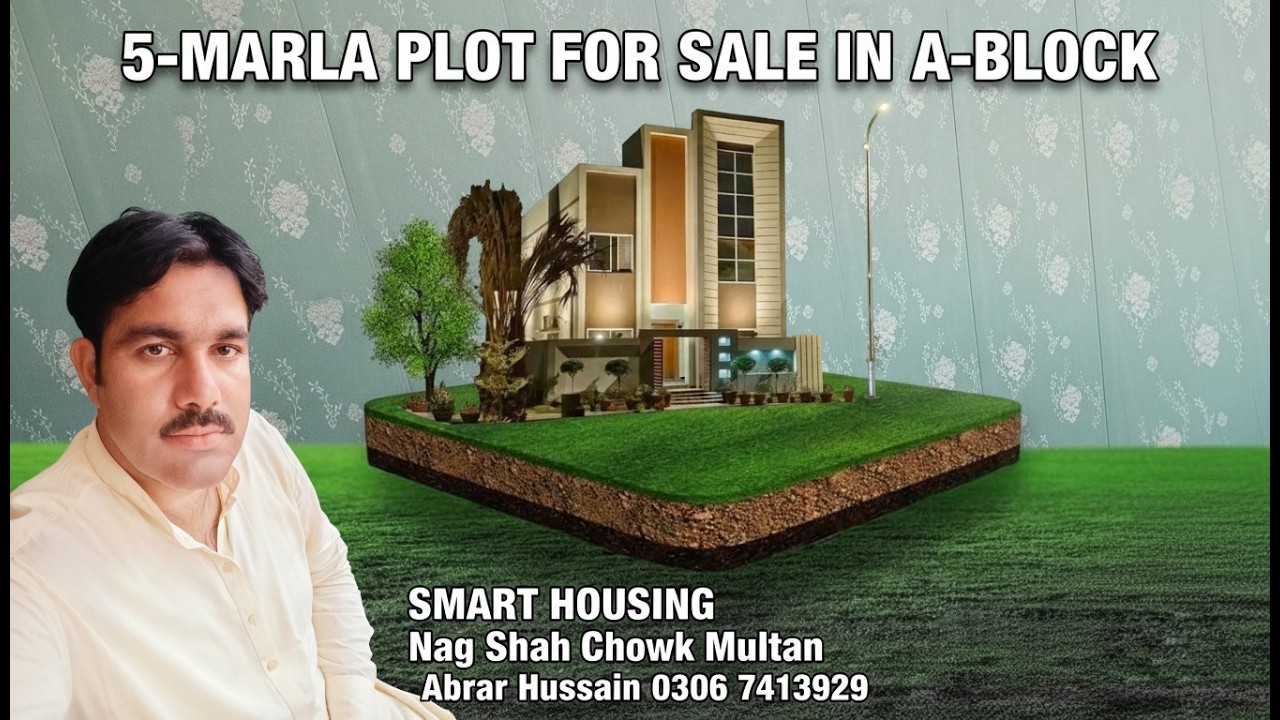  5-Marla Plot for Sale to A-Block of SAMRT HOUSING Nag Shah Chowk Multan Abrar Hussain 0306 7413929