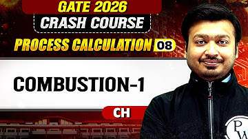 Process Calculation 08 : Combustion-1 | Chemical Engineering | GATE 2026 Crash Course