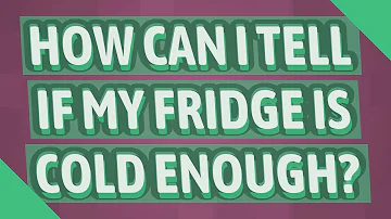 Why is my refrigerator not getting cold enough?