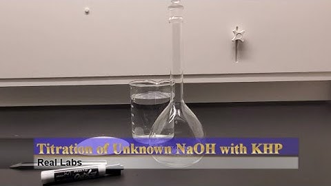 Titration of Unknown NaOH Solution with KHP - Real Lab Recording