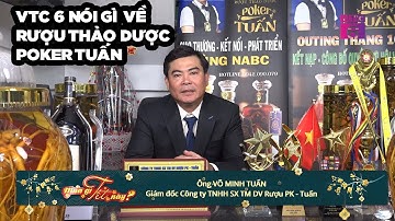 VTC 6 NÓI GÌ VỀ RƯỢU THẢO DƯỢC POKER TUẤN