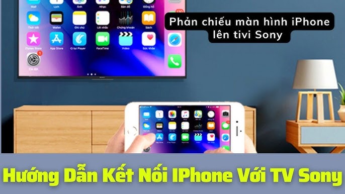 Hướng Dẫn Kết Nối Điện Thoại Với Tivi Sony - YouTube