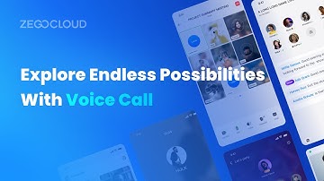 Showcase of Voice Call App: Explore Endless Possibilities with ZEGOCLOUD
