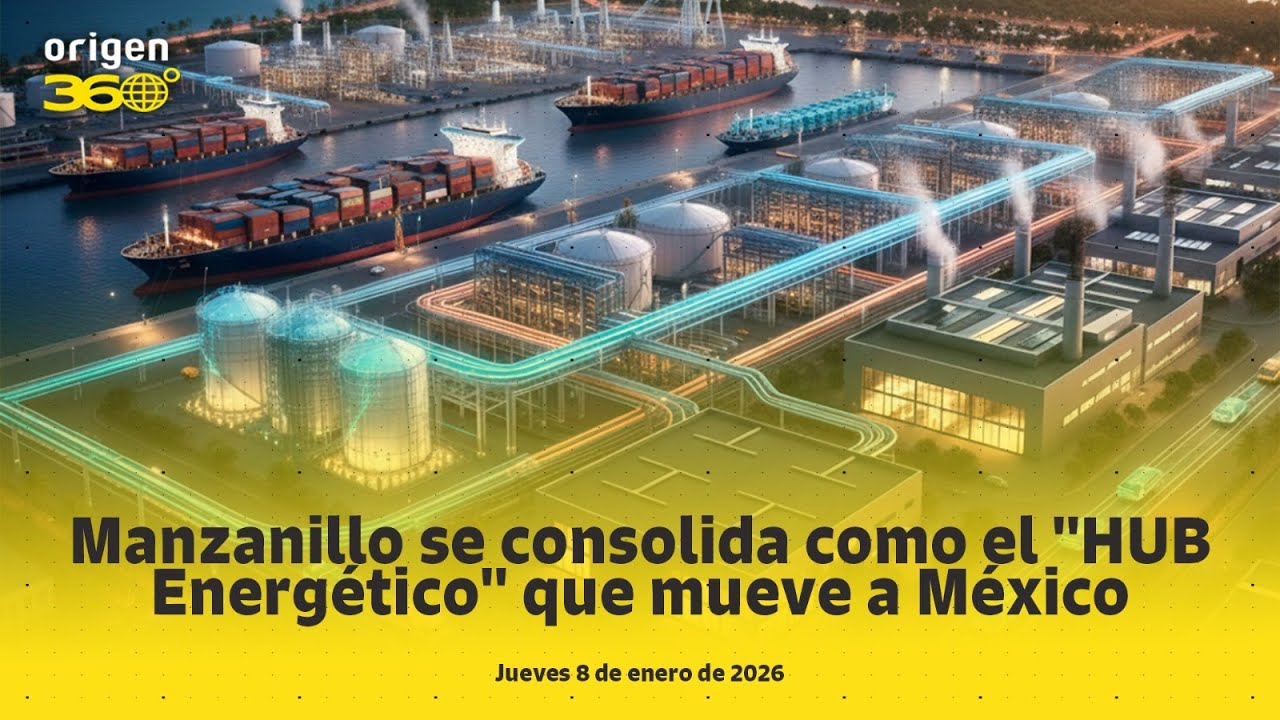 En Vivo | Manzanillo se consolida como el "HUB Energético" que mueve a México
