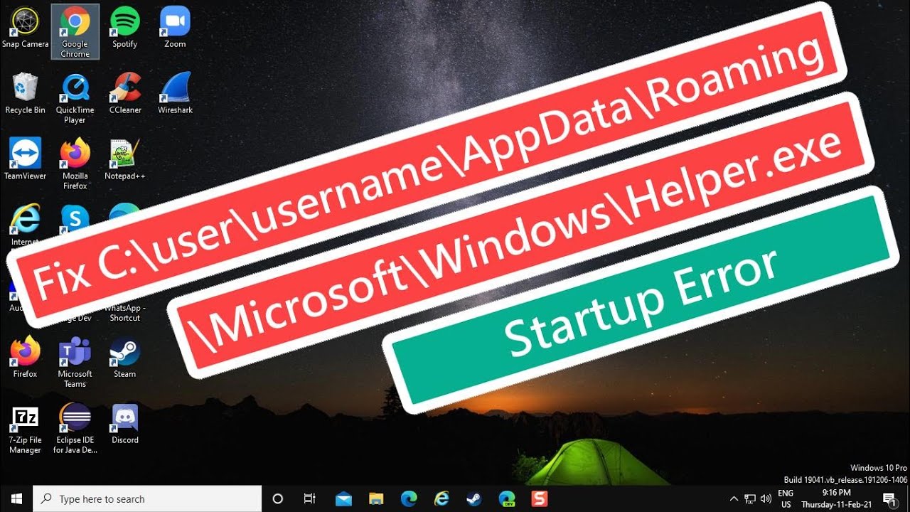 New Update Fix C:\\user\\username\\AppData\\Roaming\\Microsoft\\Windows\\Helper.exe Startup Error