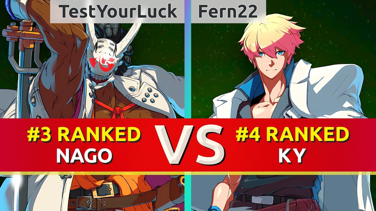 GGST ▰ TestYourLuck (#3 Ranked Nagoriyuki) vs Fern22 (#4 Ranked Ky). High Level Gameplay