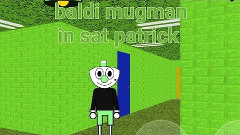 Baldi mugman in sat patrick Android mod menu baldi