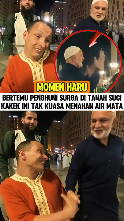 Momen haru‼️Kakek ini dibuat menangis oleh orang istimewa ini⁉️ #kakbah #mekkah #islam #muslim