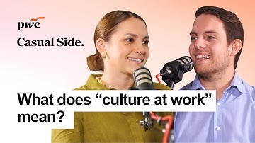 What does “Culture at Work” really mean? | Casual Side podcast S5E11