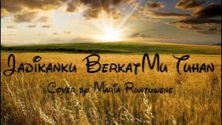 Jadikanku Berkatmu Tuhan - Cover by Marina Runtuwene