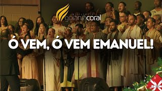 Ó Vem, Ó Vem Emanuel! - Ministério Goiânia Coral