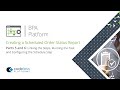 BPA Platform Foundation: Exercise One - Scheduled HTML Order Status Report Part 5 & 6