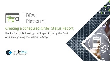 BPA Platform Foundation: Exercise One - Scheduled HTML Order Status Report Part 5 & 6