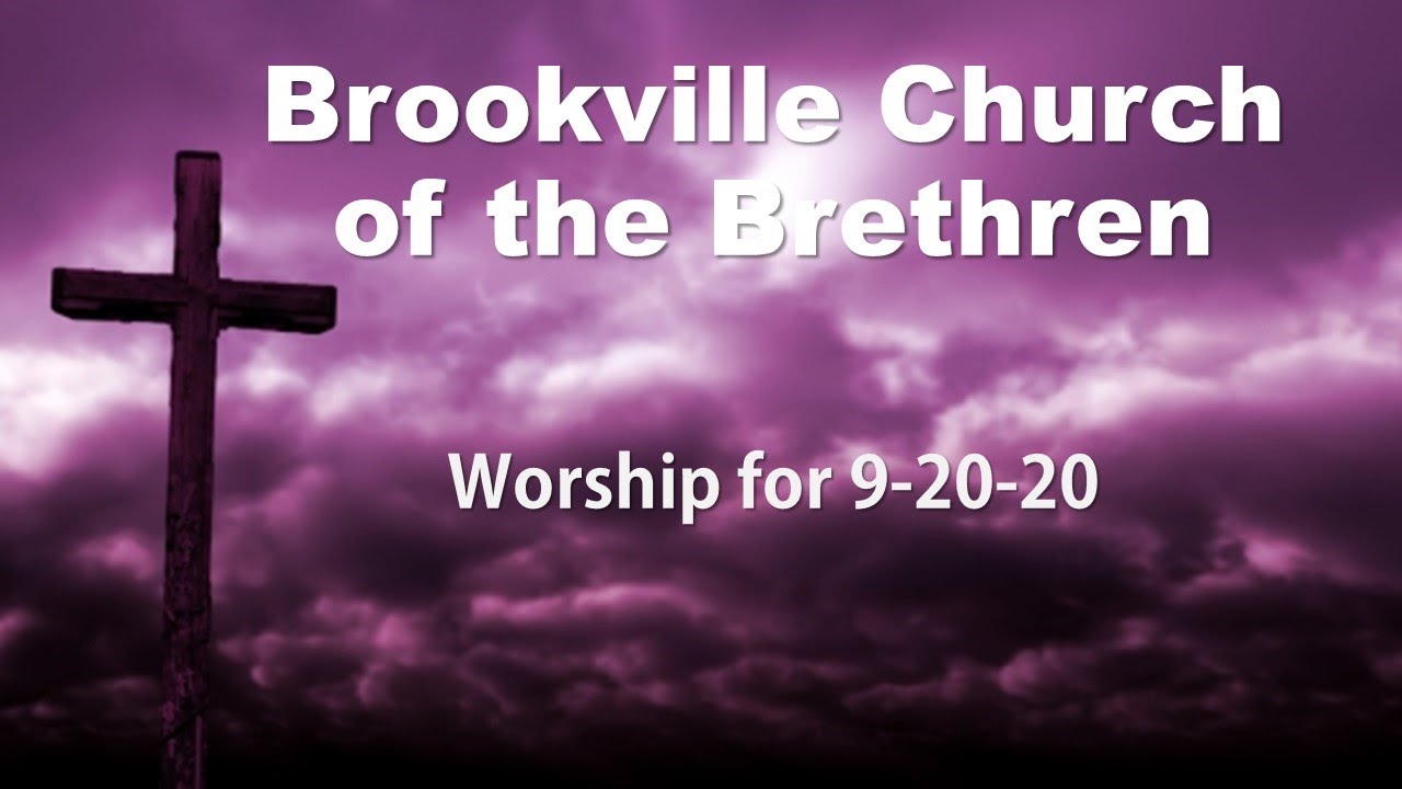 Brookville Church of the Brethren Worship for 92020 YouTube