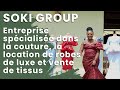 Soki group entreprise spcialise dans la couture la location de robes de luxe et vente de tissus