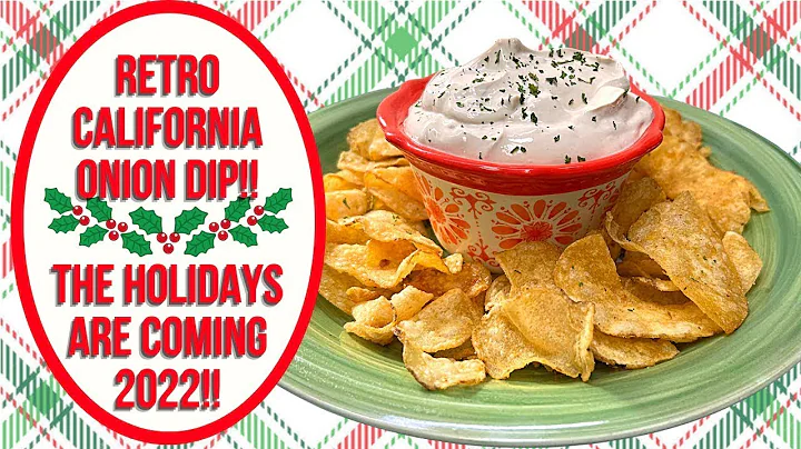 RETRO CALIFORNIA ONION DIP!!  THE HOLIDAYS ARE COM...