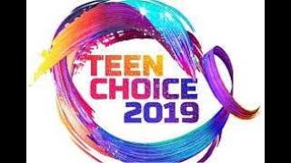 2019 Teen choice awards full show