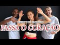 Passa o coração - Tierry e Zé Vaqueiro (Coreografia Oficial DV Dance)