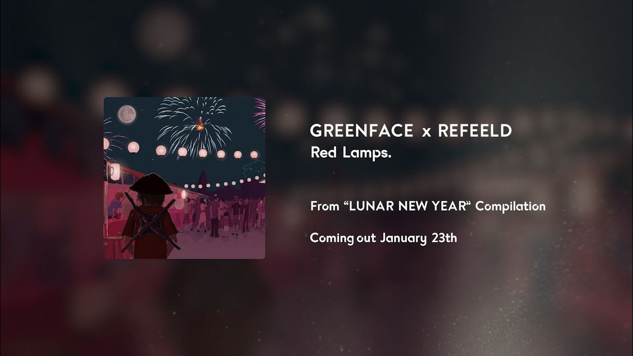 Greenface x Refeeld   Red Lamps