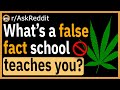 What is a false fact school teaches you  raskreddit