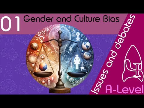 Gender and Culture Bias - Issues and debates [A-Level Psychology]