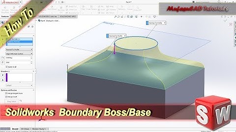 Solidworks How To Use Boundary Boss Base