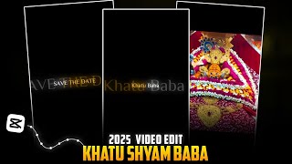 Khatu shyam video editing | Khatu shyam video editing capcut | Khatu shyam reels editing screenshot 3