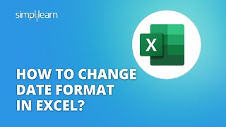 How To Change Date Format In Excel Ddmmyyyy To Mmddyyyy Excel For Beginners Simplilearn