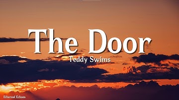 Thumbnail of Teddy Swims - The Door (Lyrics)