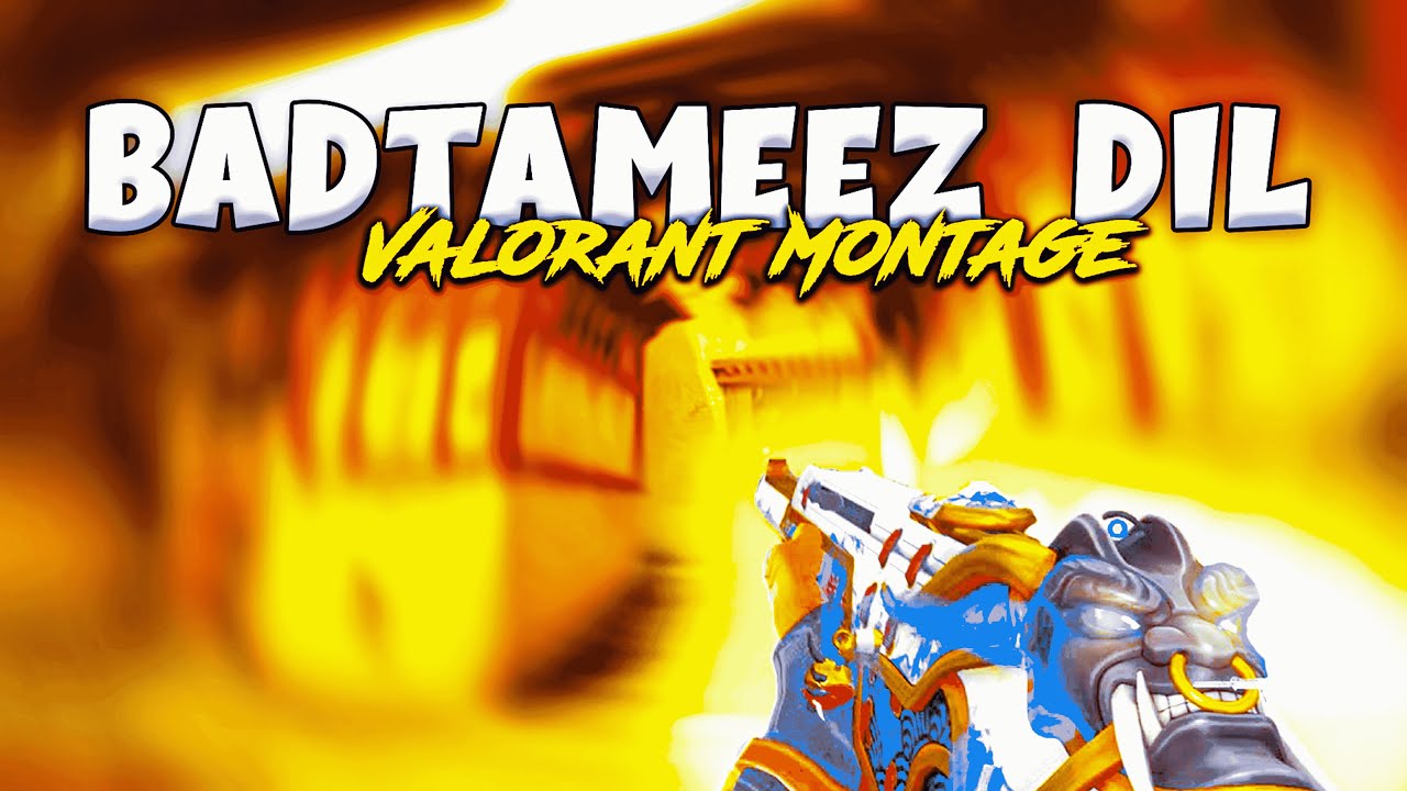 Badtameez Dil❤Valorant Montage