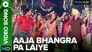 Aaja Bhangra Pa Laiye Video Song Saadi Love Story Diljit Dosanjh, Amrinder Gill, Surveen Chawla