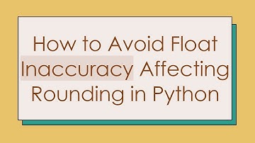 How to Avoid Float Inaccuracy Affecting Rounding in Python