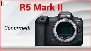 Canon R5 Mark II: Fresh rumors Ruin Everything