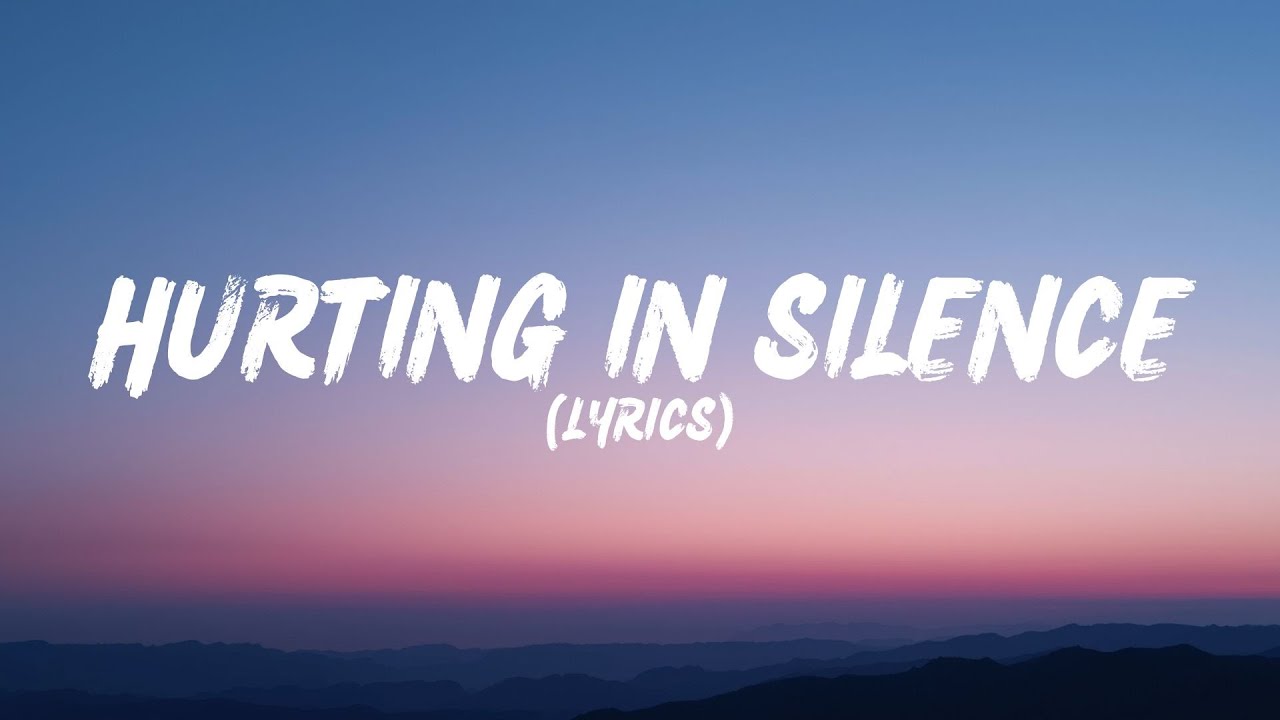 Hurting In Silence (Lyrics)
