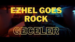 Video thumbnail of "Ezhel - Geceler Rock Cover"