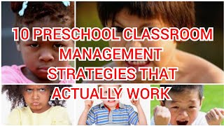 BACK TO SCHOOL: 10 PRESCHOOL CLASSROOM MANAGEMENT STRATEGIES THAT ACTUALLY WORK