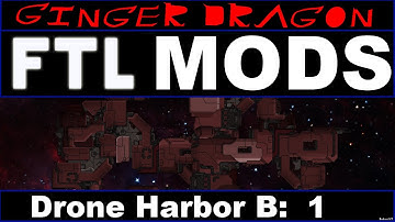 Ginger Dragon Plays: FTL: Faster Than Light Mods [Engi Drone Harbor B - The Moebius: Part 1]