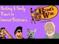 HatGuy & Family React to Internet Historian's - Brad's Wife